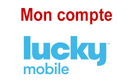 Les services et fonctionnalités de Lucky Mobile Mon compte.
