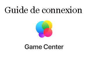 Guide connexion Game Center