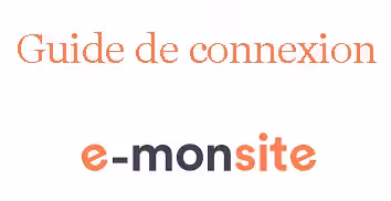 Guide de connexion e-monsite