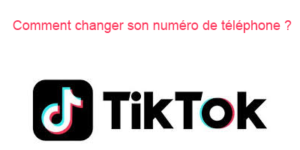 Modifier son numéro de téléphone TikTok