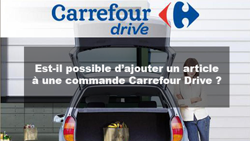 Ajouter des articles à une commande Carrefour Drive