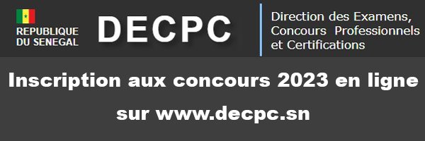 Inscription en ligne aux concours DECPC sur le site www.decpc.sn (Session 2023)