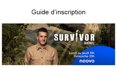 Comment s'inscrire à Survivor Québec