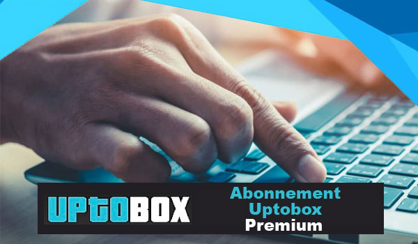 Uptobox abonnement premium