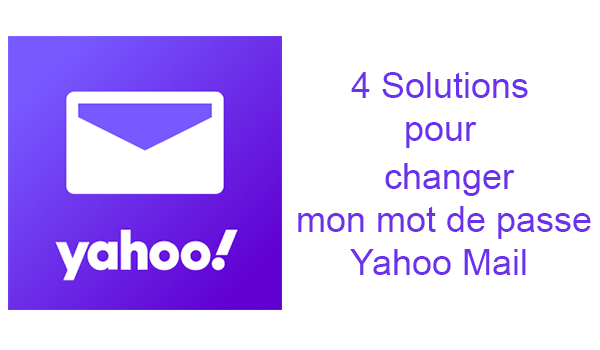 Les solutions pour modifier son mot de passe Yahoo oublié