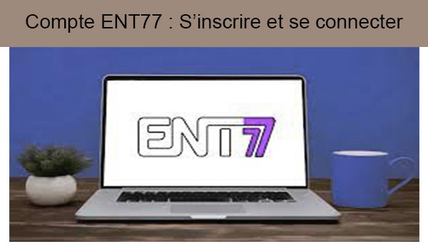 Ent77.seine-et-marne.fr connexion