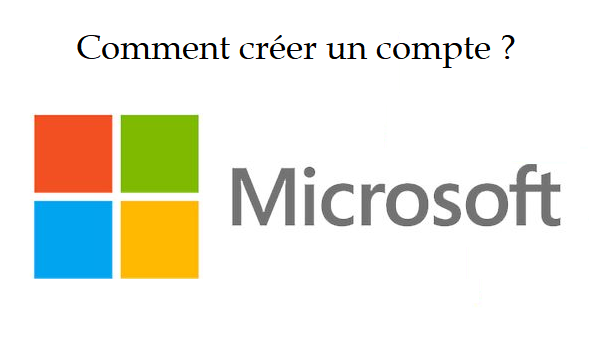 Créer un compte Microsoft
