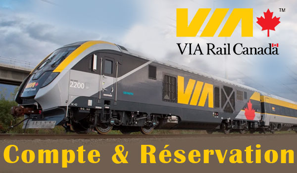 VIA Rail identification à mon compte et réservation de billets en ligne 